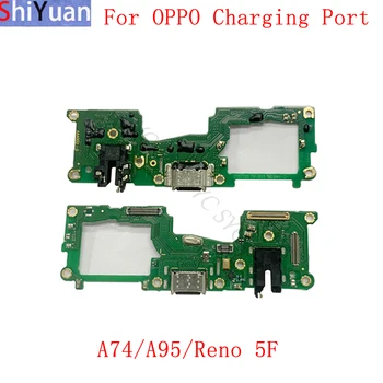 Такса конектор, USB порт за зареждане на Гъвкав кабел за OPPO A74 A95 Reno 5F Резервни части за конектор за зареждане